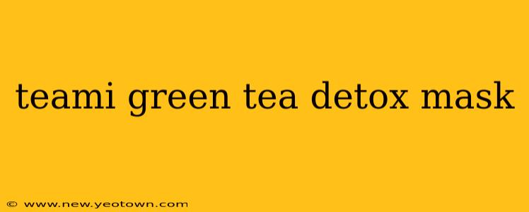 teami green tea detox mask