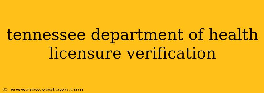 tennessee department of health licensure verification