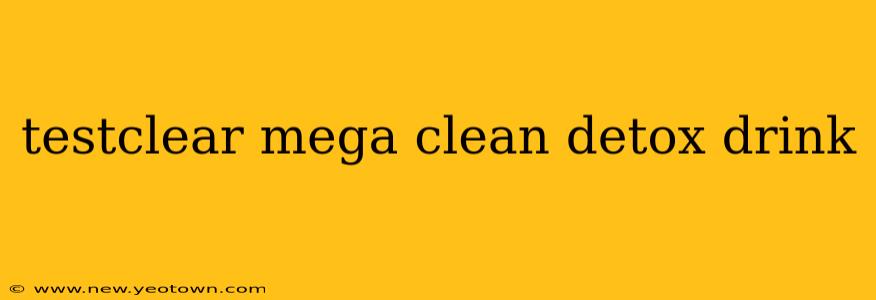 testclear mega clean detox drink