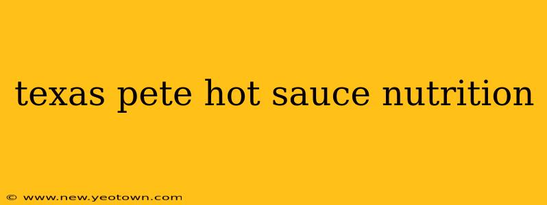 texas pete hot sauce nutrition