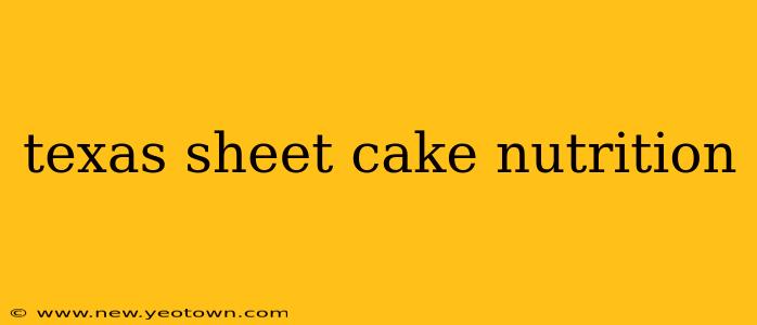 texas sheet cake nutrition