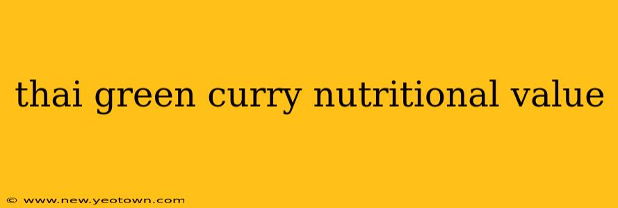 thai green curry nutritional value