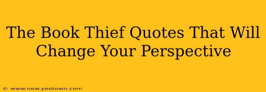 The Book Thief Quotes That Will Change Your Perspective
