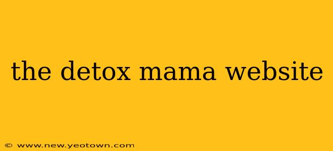 the detox mama website