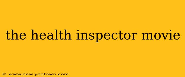 the health inspector movie