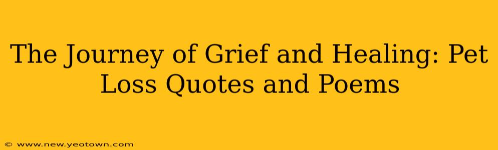 The Journey of Grief and Healing: Pet Loss Quotes and Poems