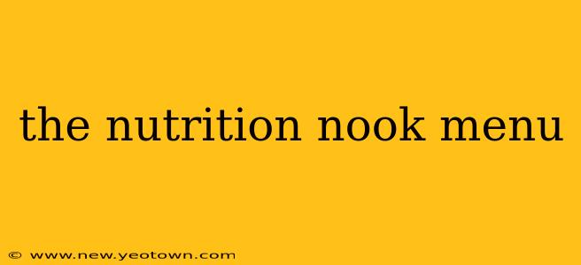 the nutrition nook menu