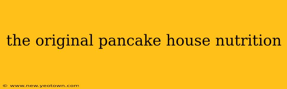 the original pancake house nutrition