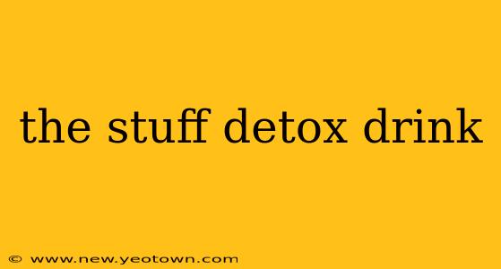 the stuff detox drink