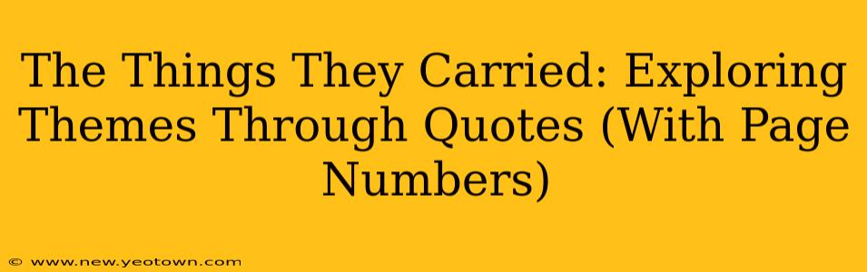 The Things They Carried: Exploring Themes Through Quotes (With Page Numbers)