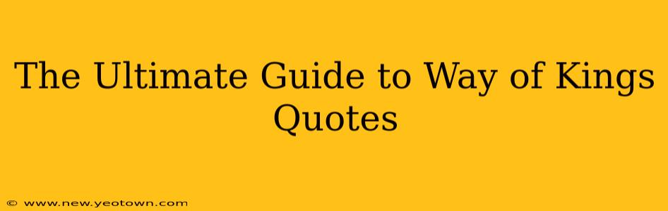 The Ultimate Guide to Way of Kings Quotes