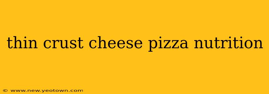 thin crust cheese pizza nutrition