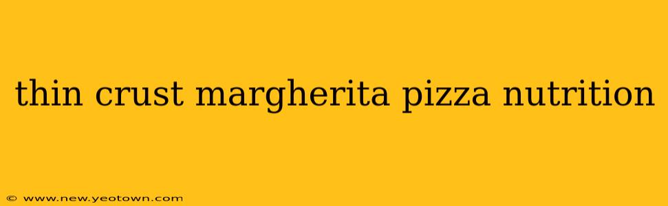 thin crust margherita pizza nutrition
