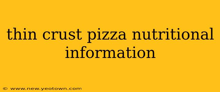 thin crust pizza nutritional information