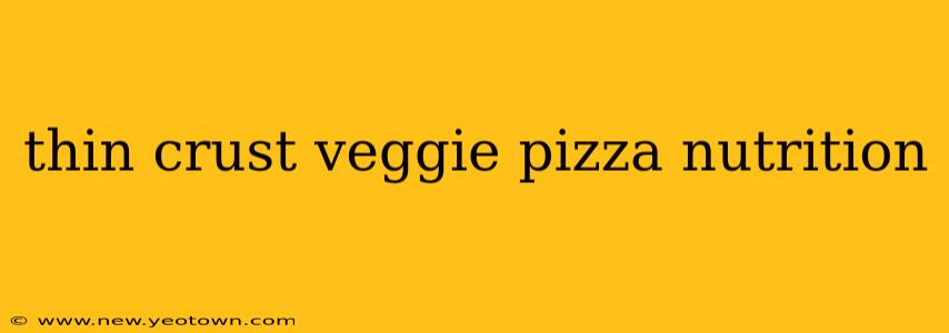 thin crust veggie pizza nutrition