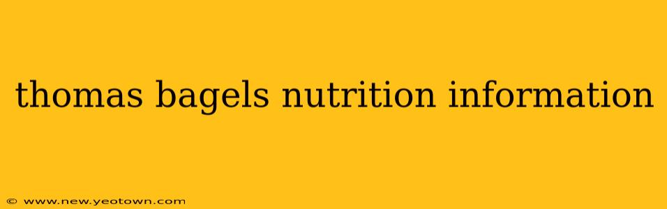 thomas bagels nutrition information