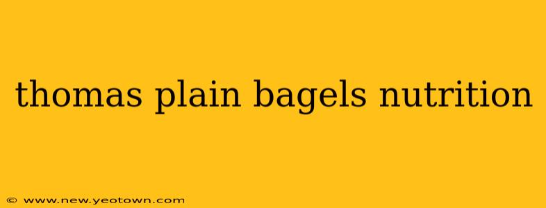 thomas plain bagels nutrition