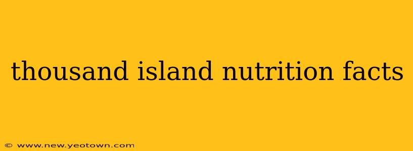 thousand island nutrition facts