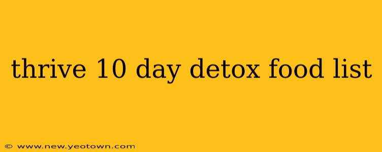 thrive 10 day detox food list