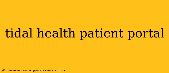 tidal health patient portal