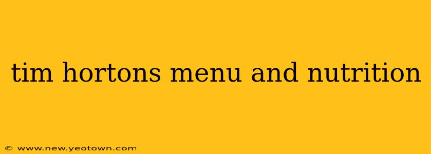 tim hortons menu and nutrition
