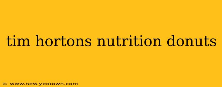 tim hortons nutrition donuts
