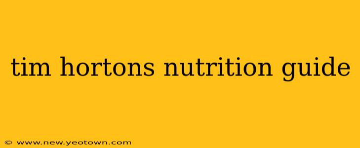 tim hortons nutrition guide