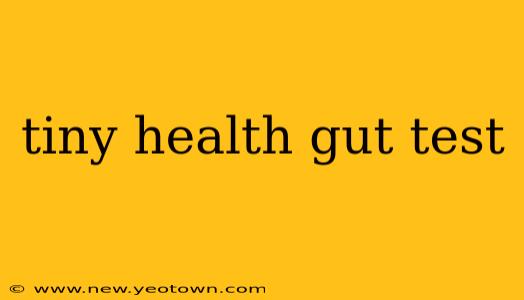 tiny health gut test