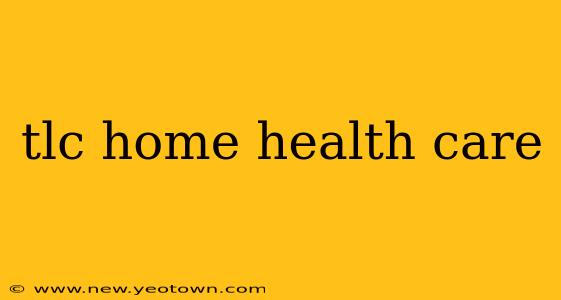 tlc home health care