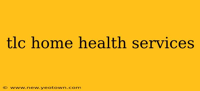 tlc home health services