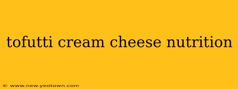 tofutti cream cheese nutrition