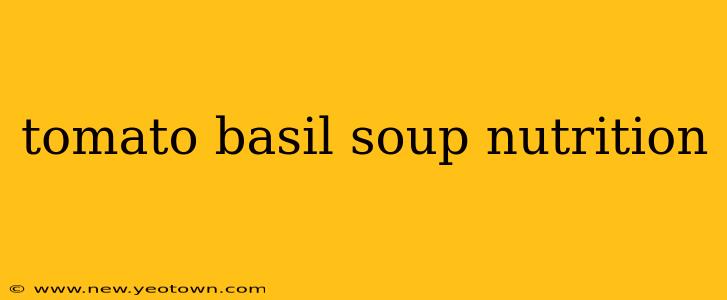 tomato basil soup nutrition