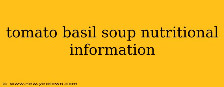 tomato basil soup nutritional information