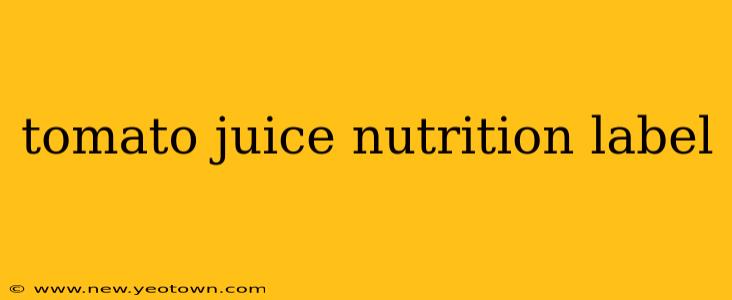 tomato juice nutrition label
