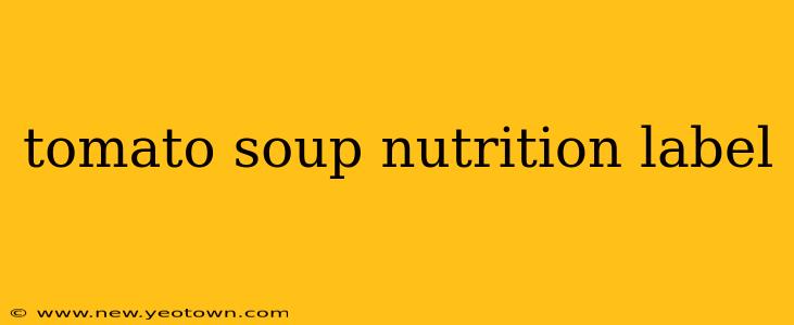 tomato soup nutrition label