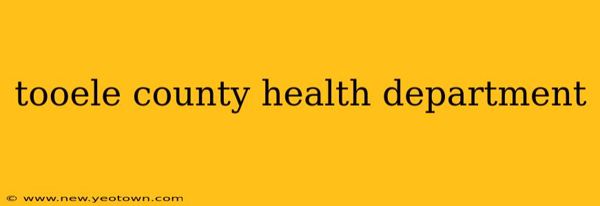 tooele county health department