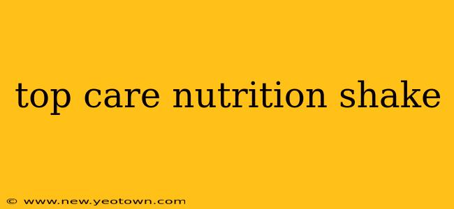 top care nutrition shake