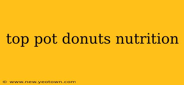 top pot donuts nutrition