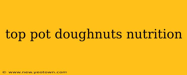 top pot doughnuts nutrition