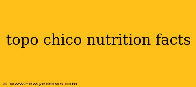 topo chico nutrition facts