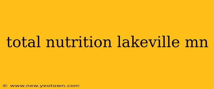 total nutrition lakeville mn