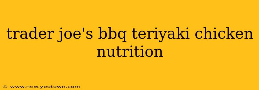 trader joe's bbq teriyaki chicken nutrition