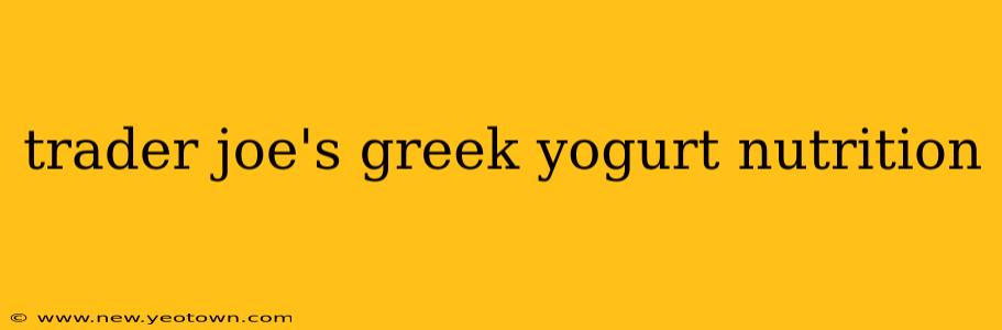 trader joe's greek yogurt nutrition