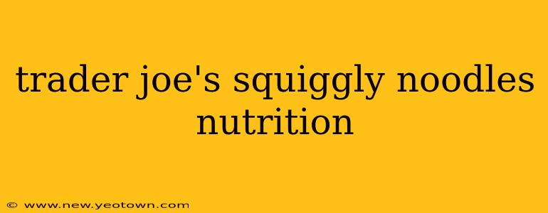 trader joe's squiggly noodles nutrition