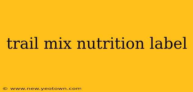 trail mix nutrition label