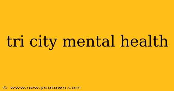 tri city mental health