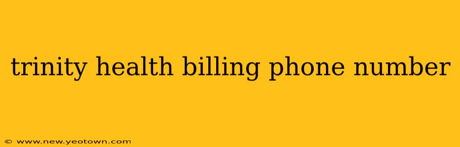 trinity health billing phone number