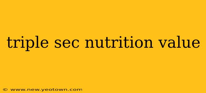 triple sec nutrition value