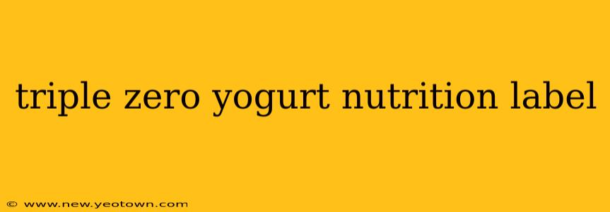 triple zero yogurt nutrition label