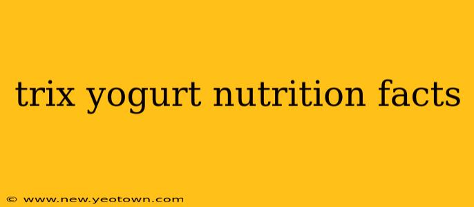trix yogurt nutrition facts